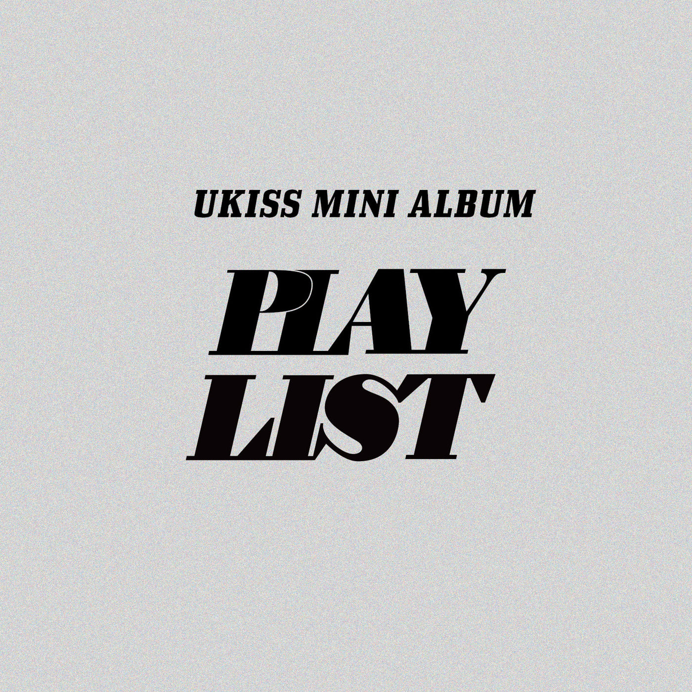 UKISS Mini Album [PLAY LIST]🇰🇷